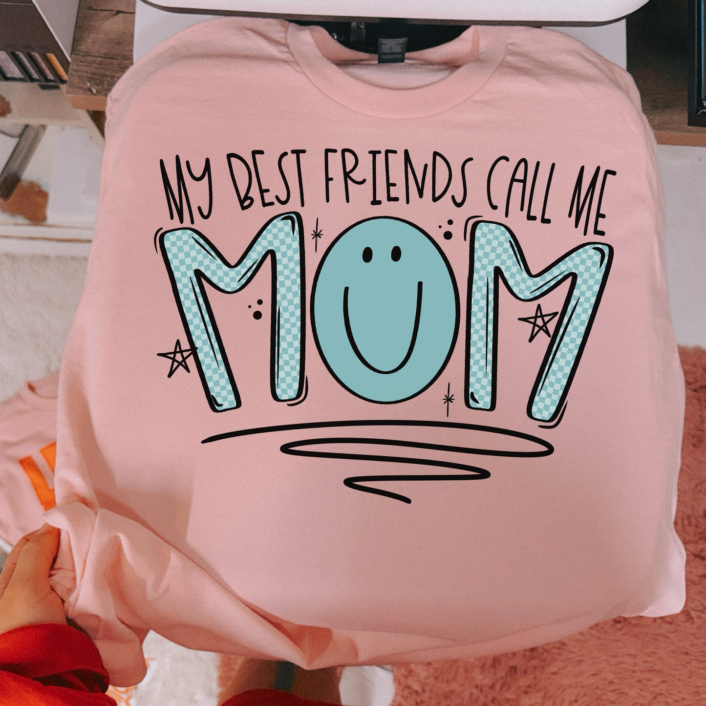 My Best Friends Call Me Mom DTF TRANSFER
