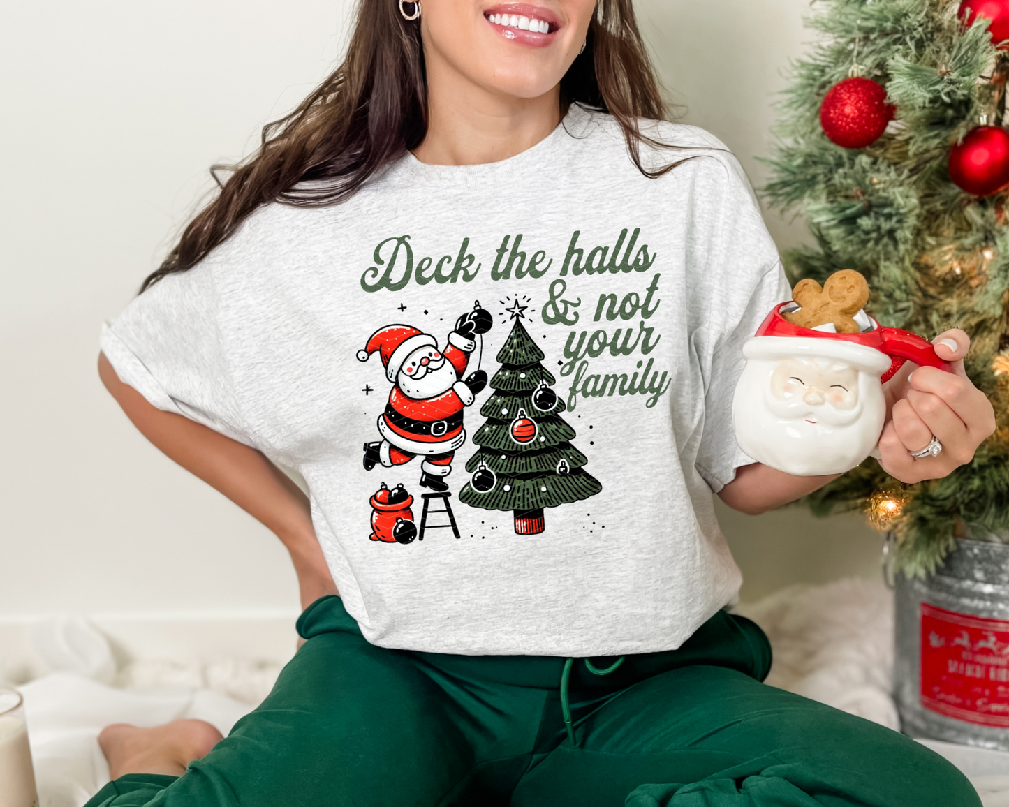 Deck The Halls & Not Your Family DTF TRANSFER