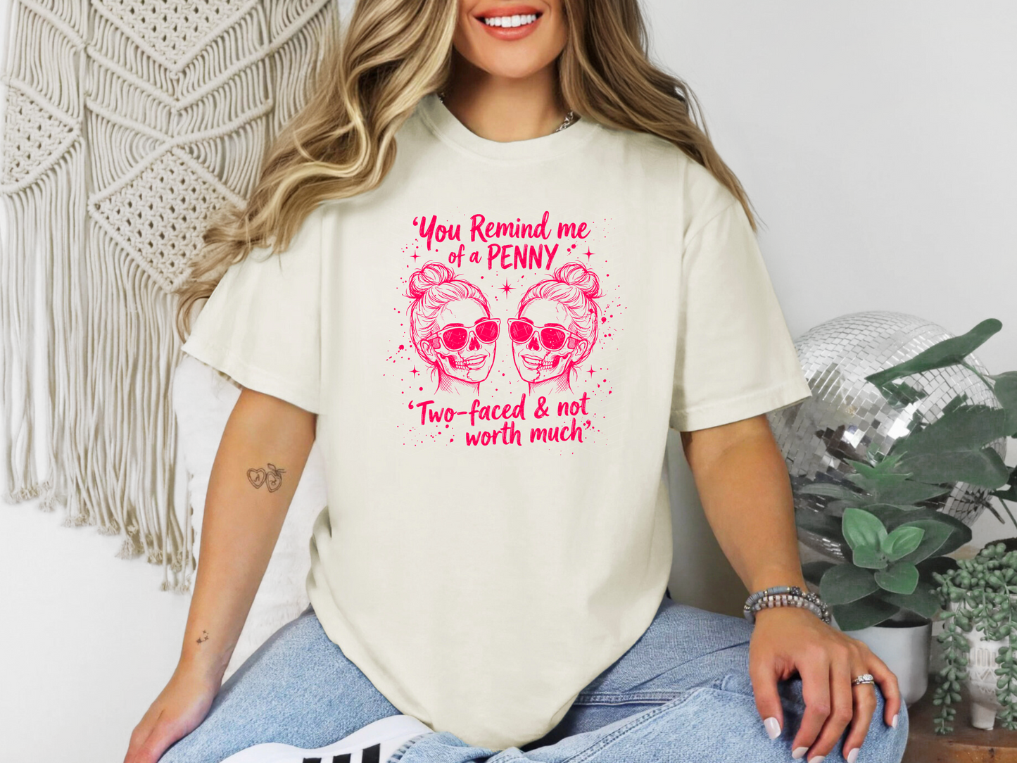 You Remind Me of A Penny DTF TRANSFER