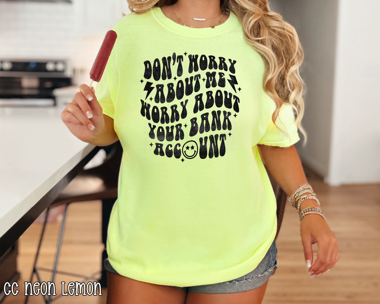 Don't Worry About Me Worry About Your Bank Account Retro DTF TRANSFER