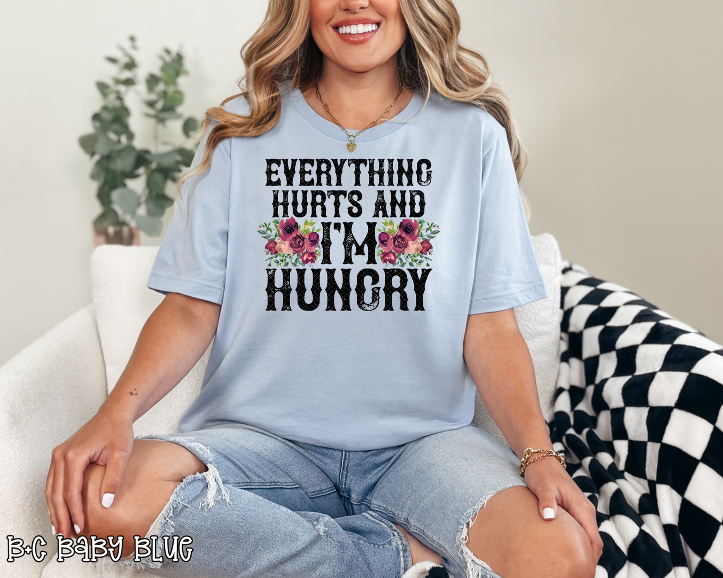 Everything Hurts and I'm Hungry DTF TRANSFER