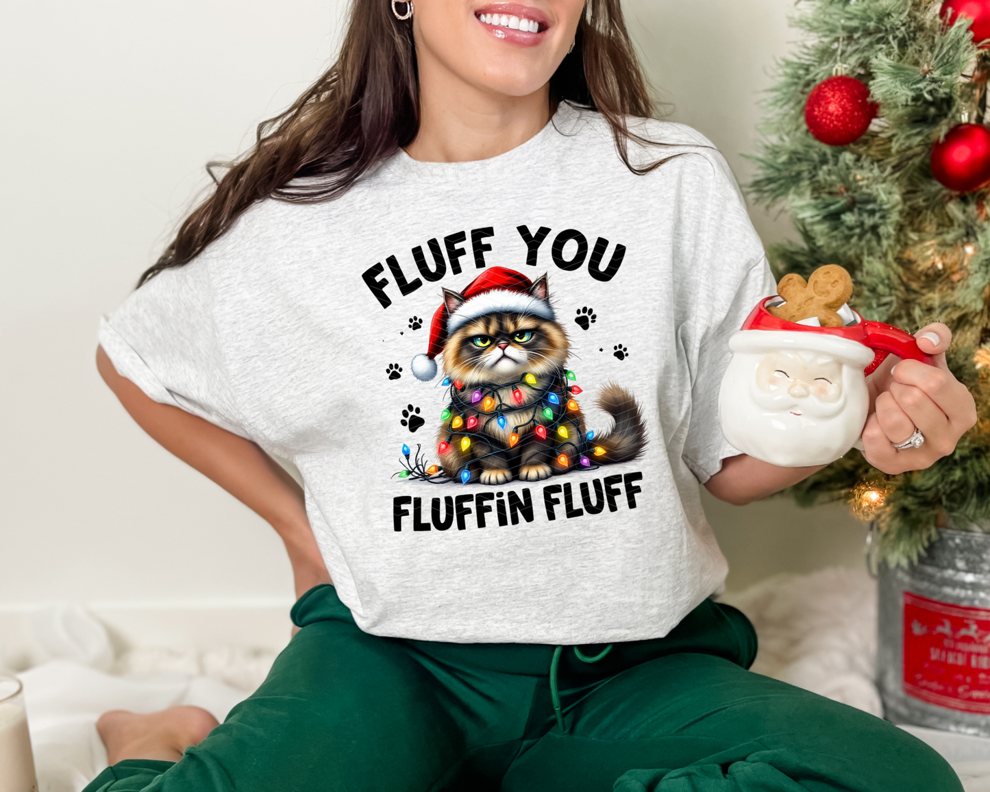 Fluff You Fluffin Fluff DTF TRANSFER