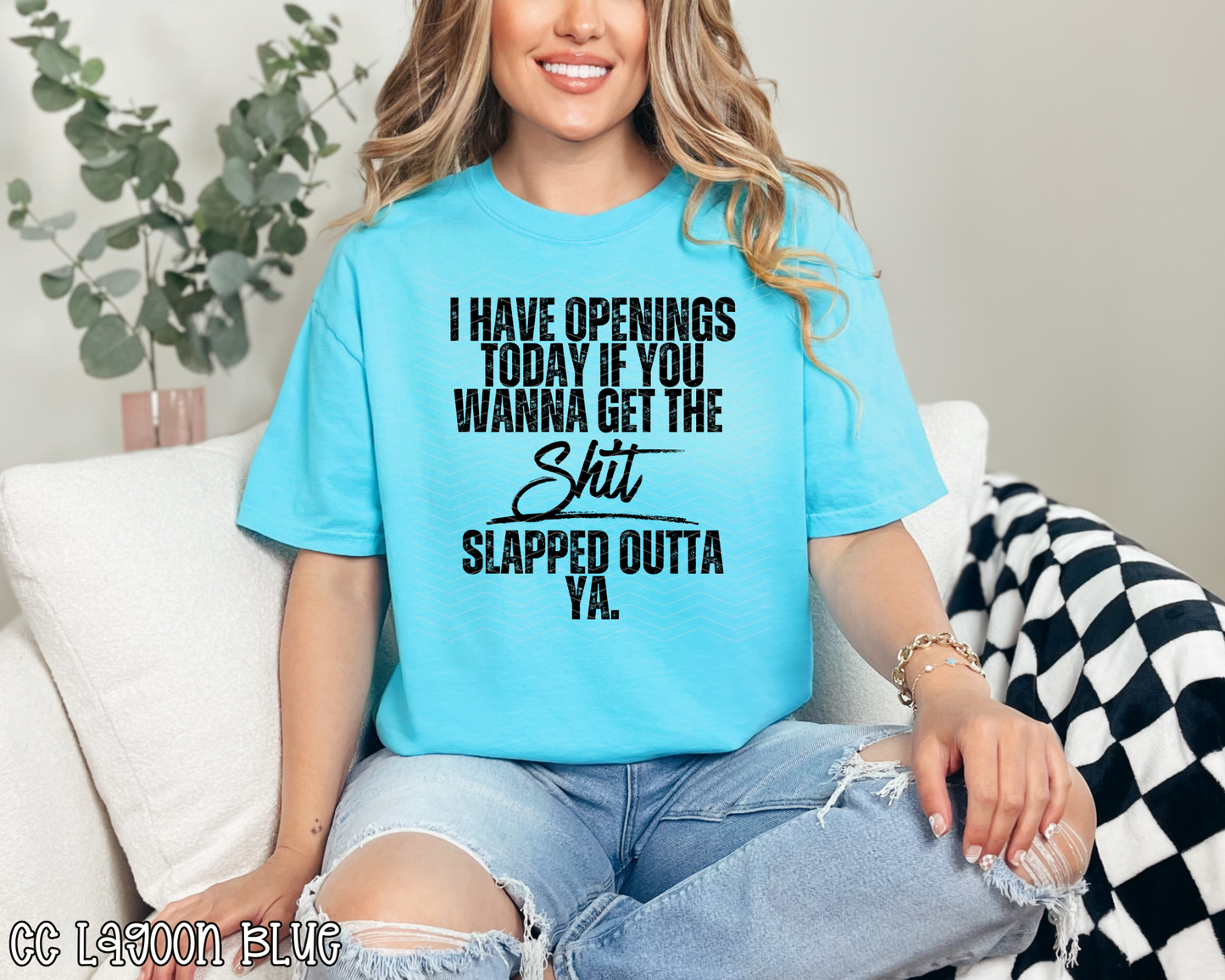 I Have Openings Today If You Wanna Get The Shit Slapped Outta Ya DTF TRANSFER