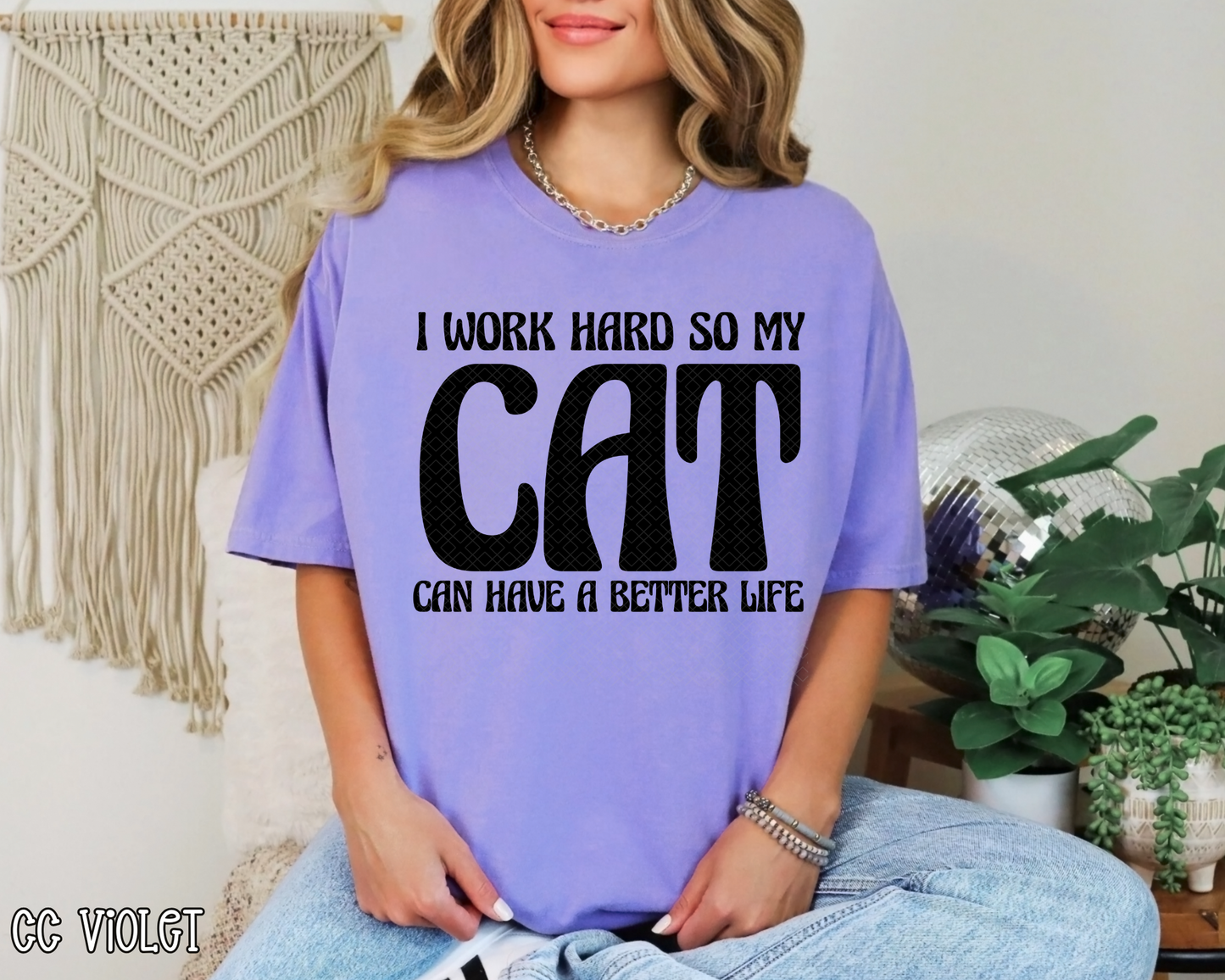 I Work Hard So My Cat Can Have A Better Life retro DTF TRANSFER