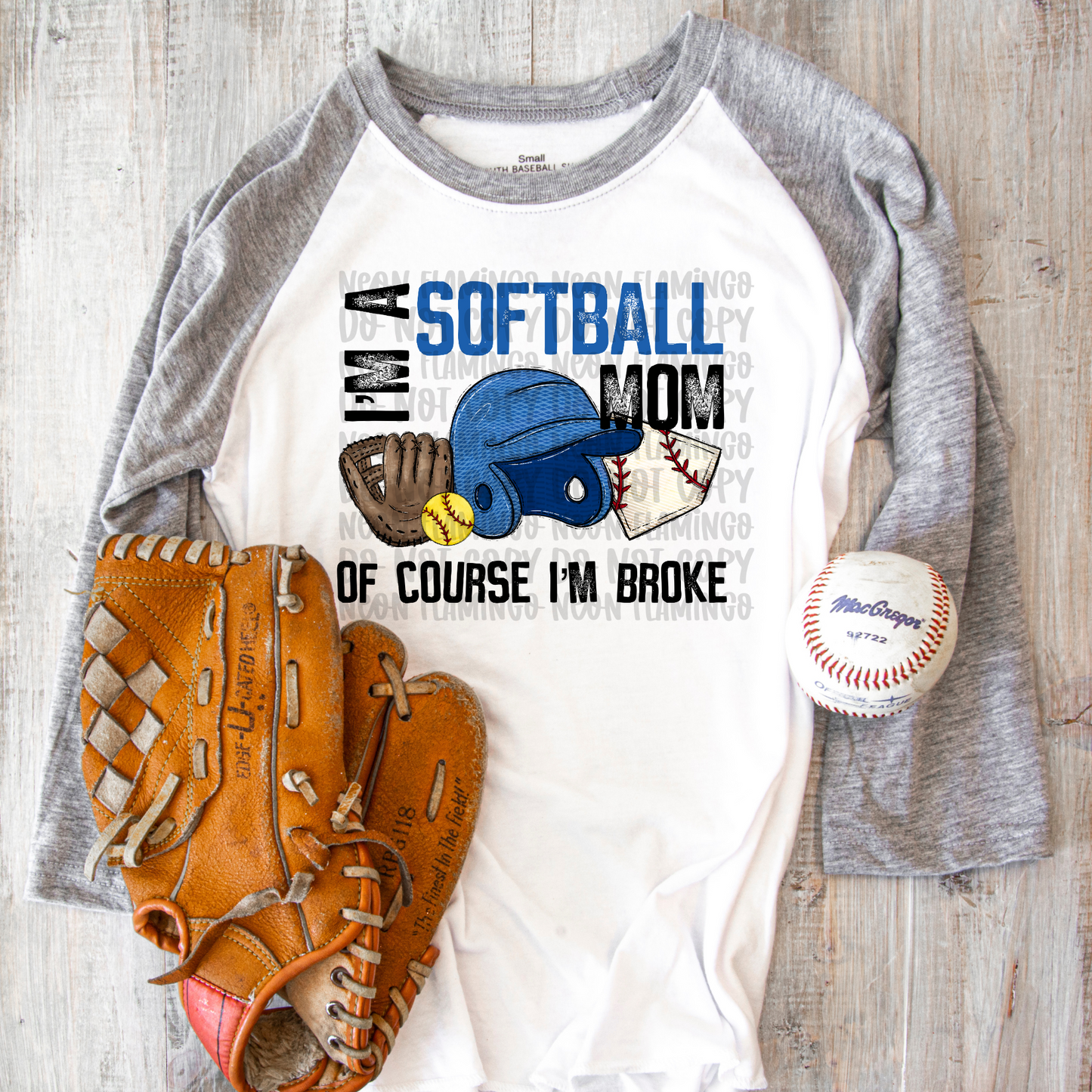 I'm A Softball Mom Of Course I'm Broke
