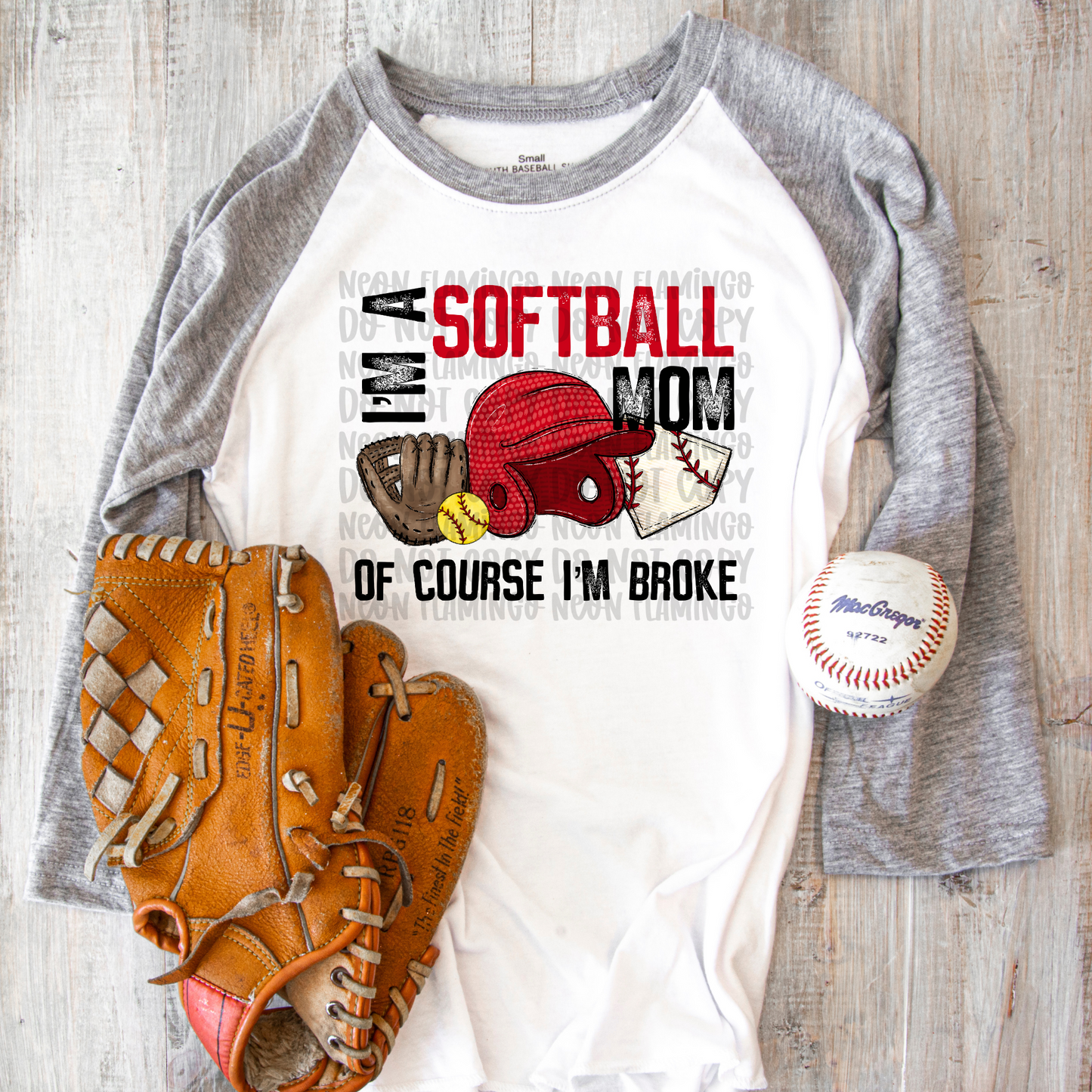 I'm A Softball Mom Of Course I'm Broke