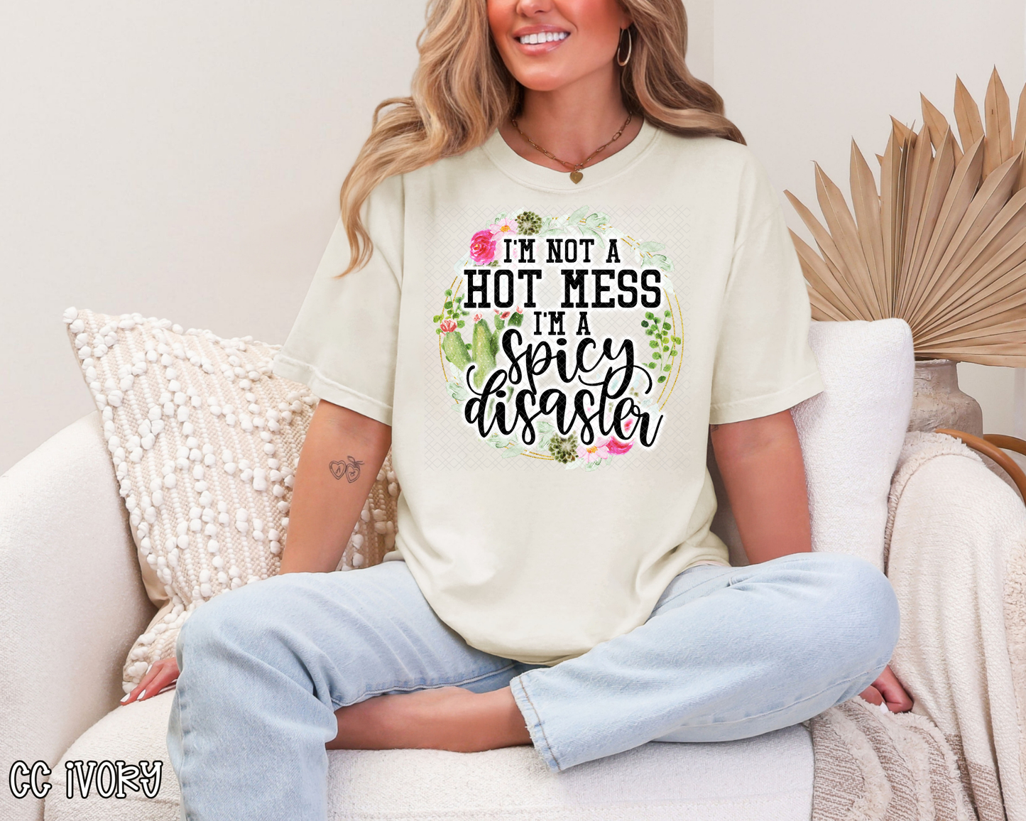 I'm Not A Hot Mess I'm A Spicy Disaster DTF TRANSFER