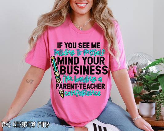 If You See Me Talking to Myself Parent-Teacher Conference