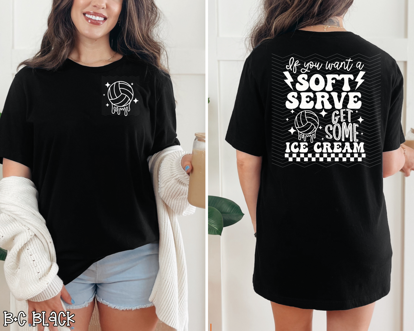 If You Want Soft Serve Volleyball | 4 Colors | DTF TRANSFER