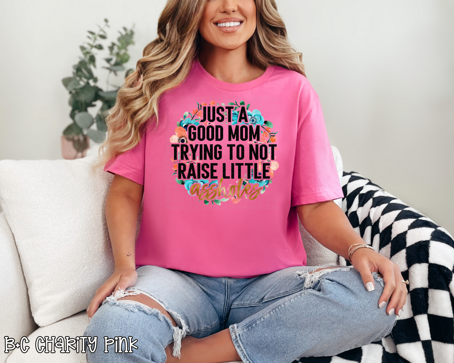 Just A Good Mom Trying To Not Raise Little Assholes Floral DTF TRANSFER