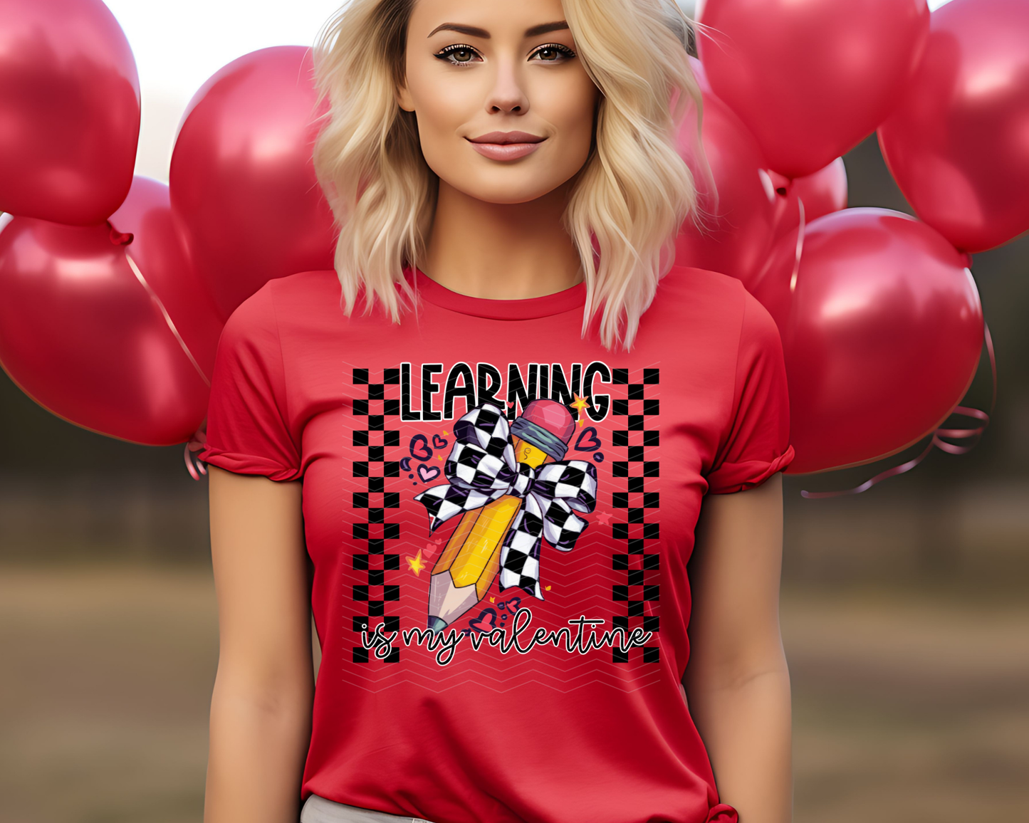 Learning Is My Valentine DTF TRANSFER