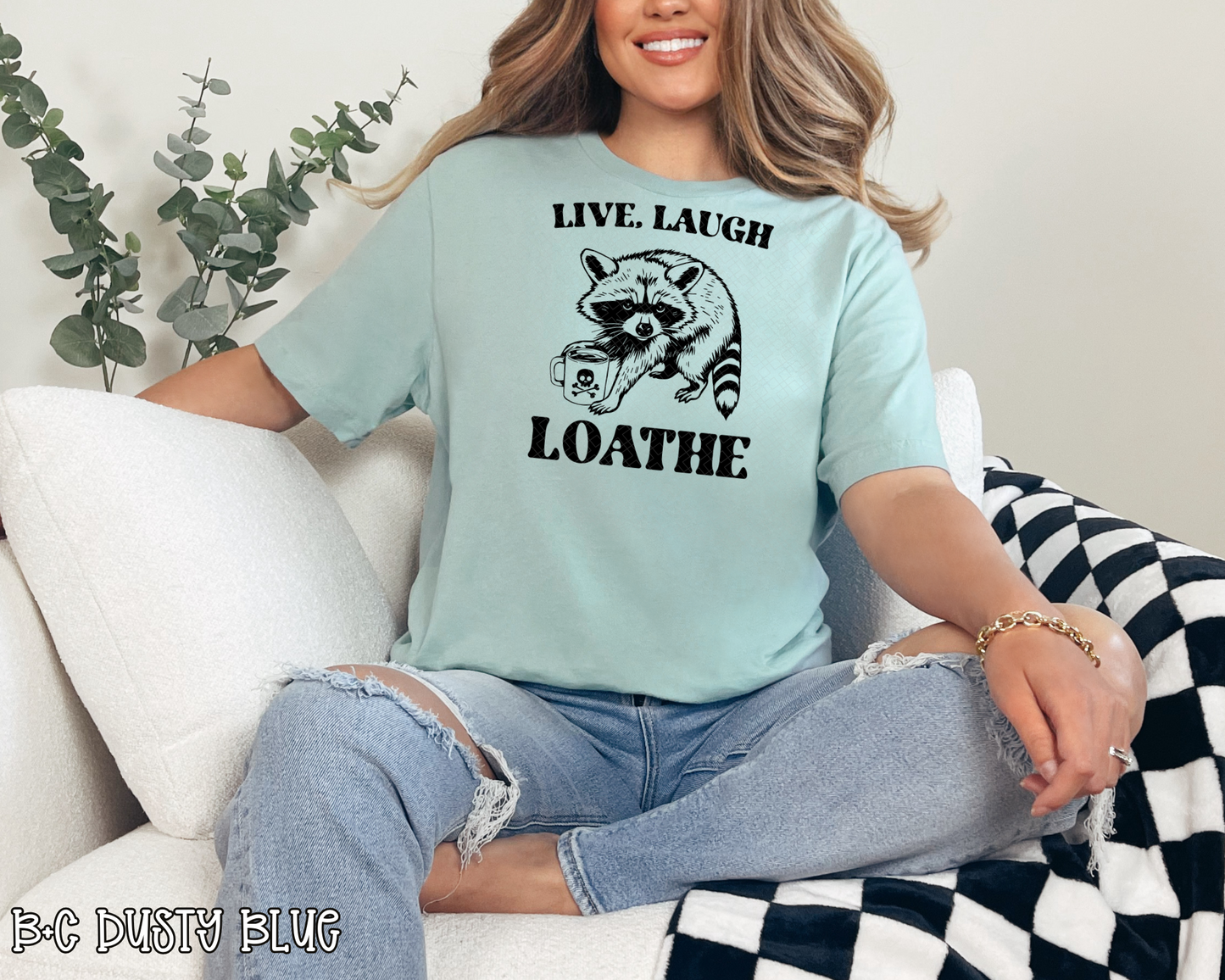Live Laugh Loathe Raccoon DTF TRANSFER
