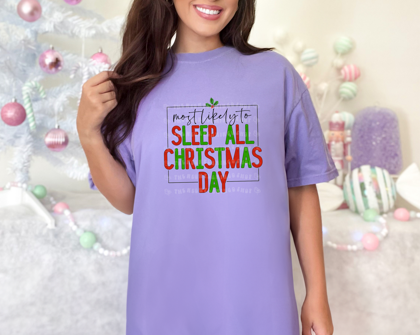 Most Likely To Sleep All Christmas Day DTF TRANSFER