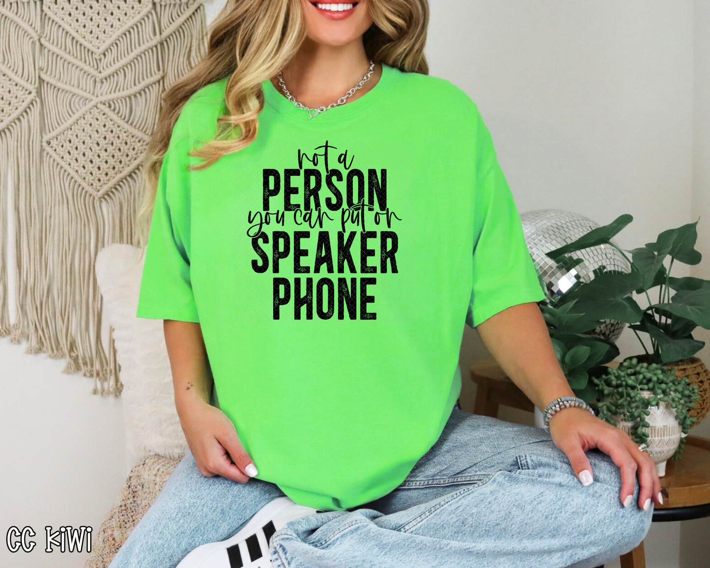 Not A Person You Can Put on Speaker Phone DTF TRANSFER
