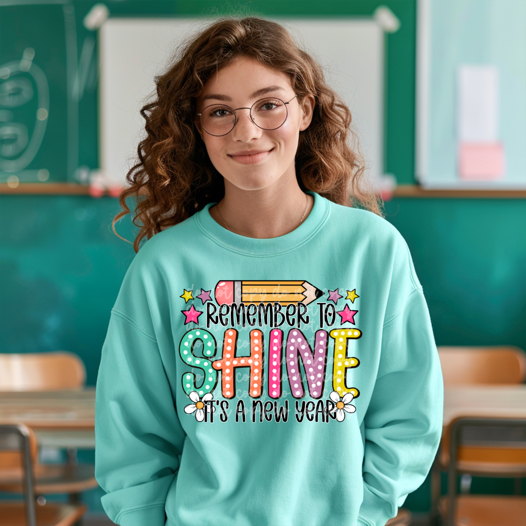 Remember to shine its a new year DTF TRANSFER