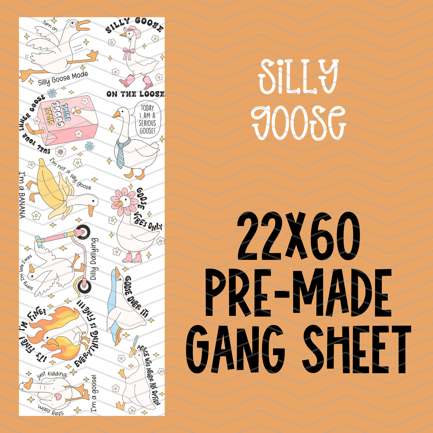 Silly Goose Pre-Made Gang Sheet - 22x60