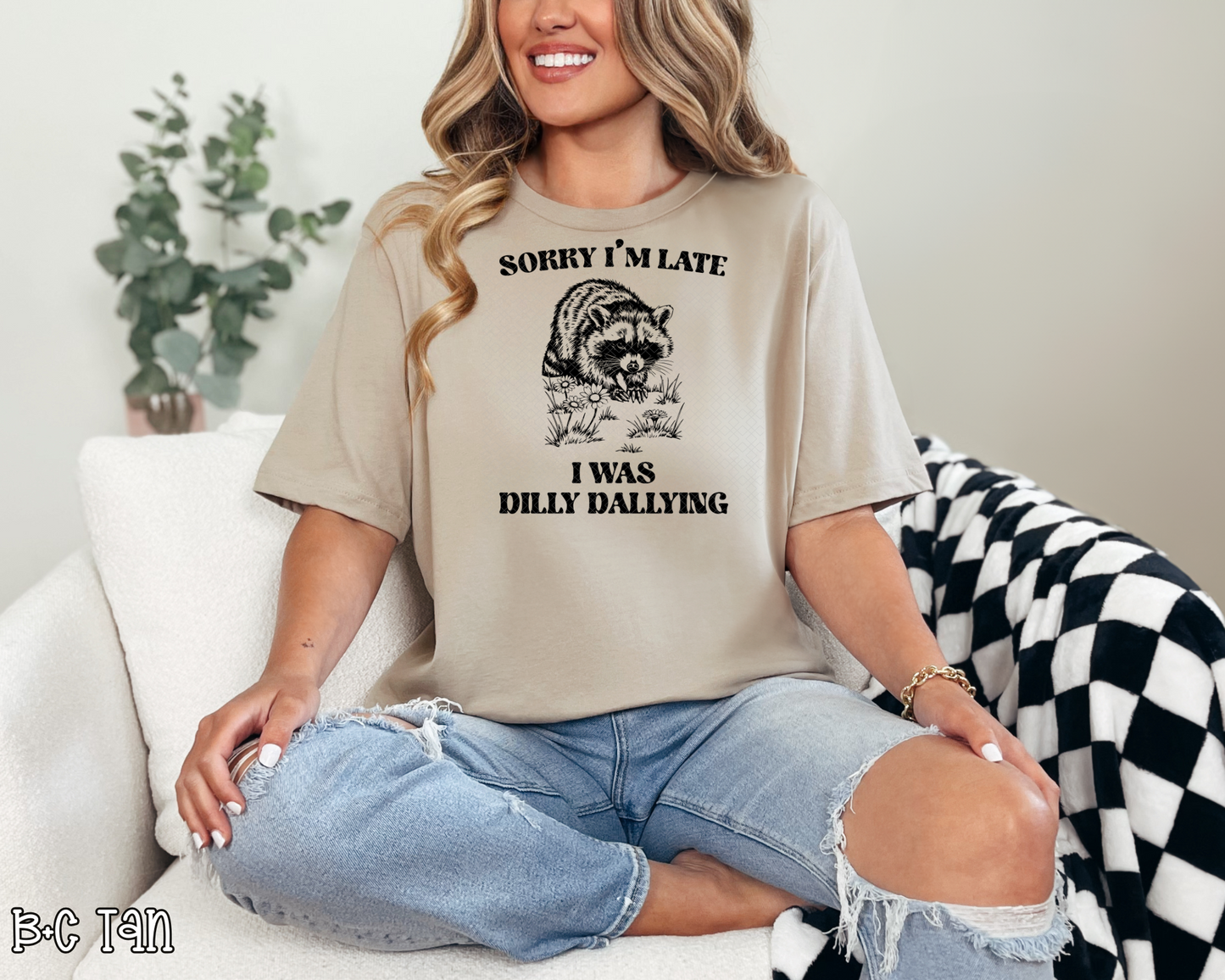 Sorry I Was Late I Was Dilly Dallying Raccoon DTF TRANSFER