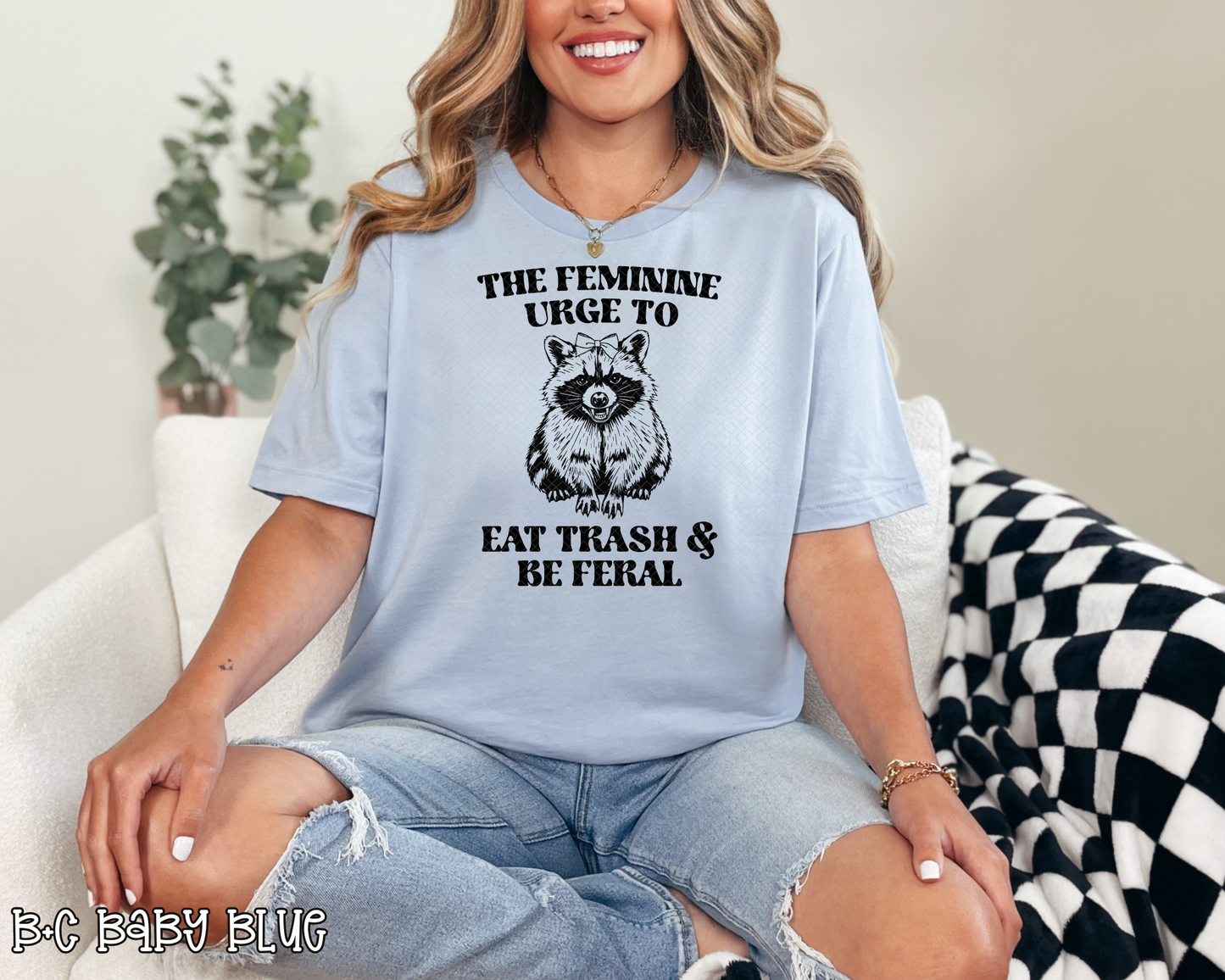 The Feminine Urge To Eat Trash & Be Feral Raccoon DTF TRANSFER