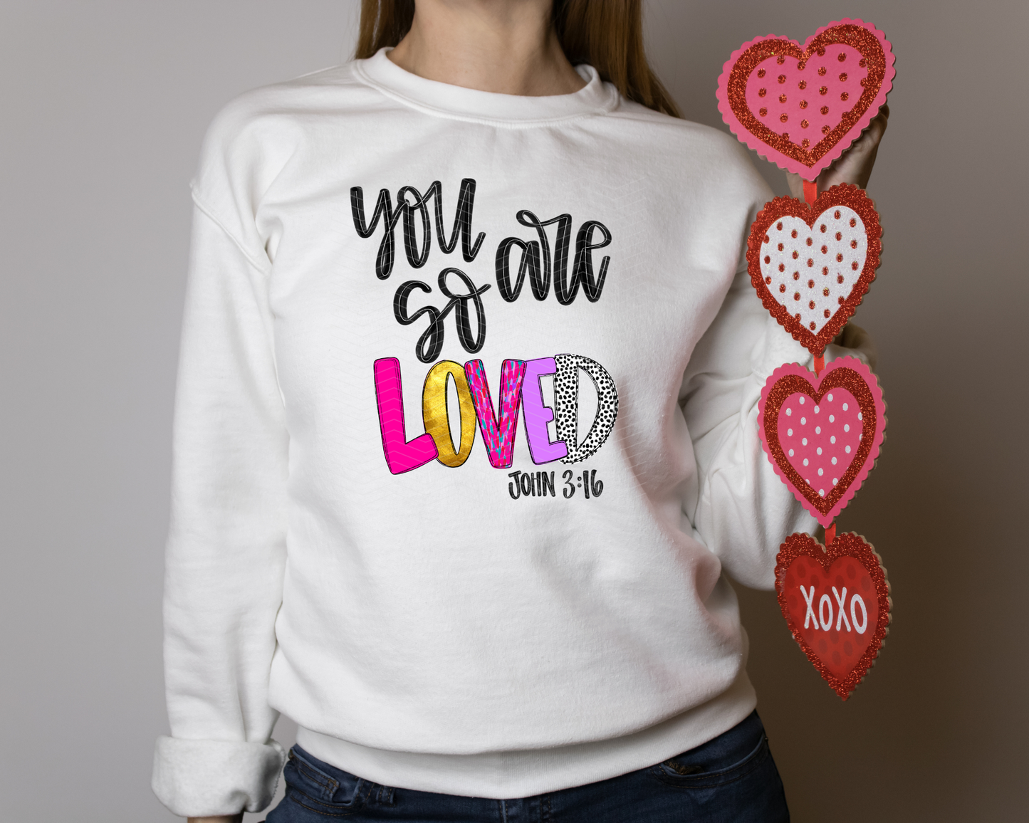 You Are So Loved