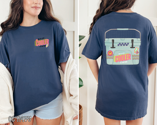 Be A Lot Cooler If You Did