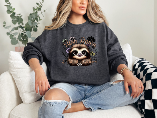Slow Down & Smell The Flowers DTF TRANSFER