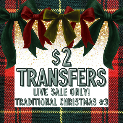 TRADITIONAL CHRISTMAS 3 $2 Transfers - LIVE SALE ONLY
