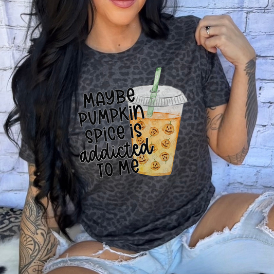 Maybe Pumpkin Spice Is Addicted To Me