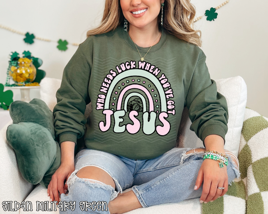 Who Needs Luck When You've Got Jesus DTF TRANSFER