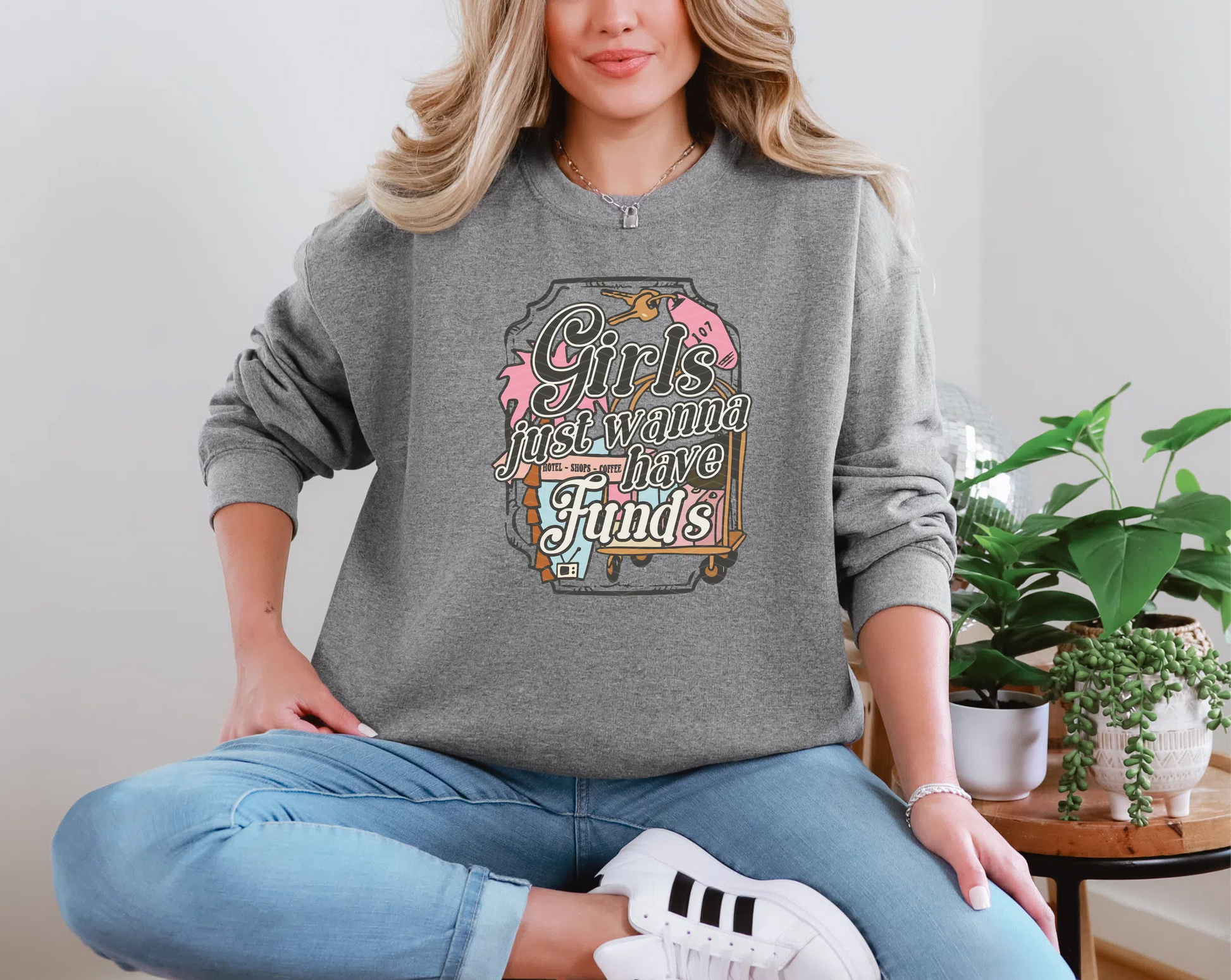 Girls Just Wanna Have Funds | 2 Styles | DTF TRANSFER