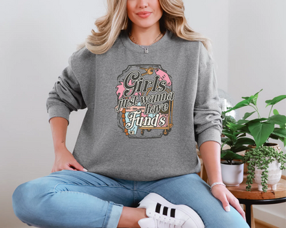 Girls Just Wanna Have Funds | 2 Styles | DTF TRANSFER