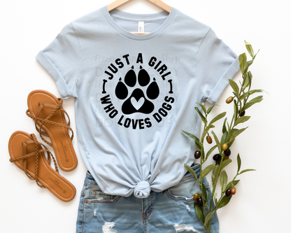 Just A Girl Who Loves Dogs DTF TRANSFER