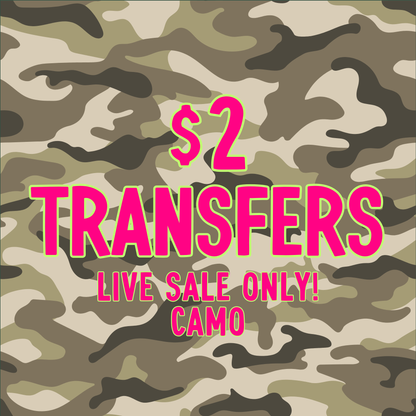 CAMO $2 Transfers - LIVE SALE ONLY