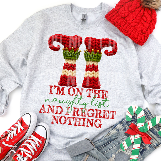 I'm On The Naughty List and I Regret Nothing DTF TRANSFER