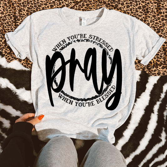 Pray When You're Stressed Blessed DTF TRANSFER