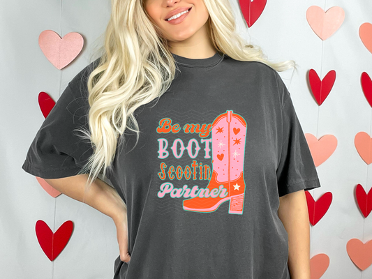 Be My Boot Scootin Partner DTF TRANSFER
