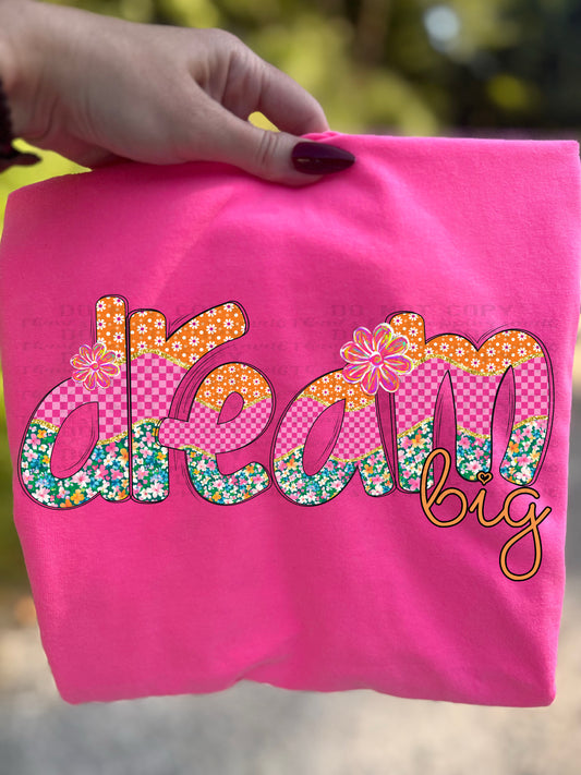 Dream Big Flowers DTF TRANSFER