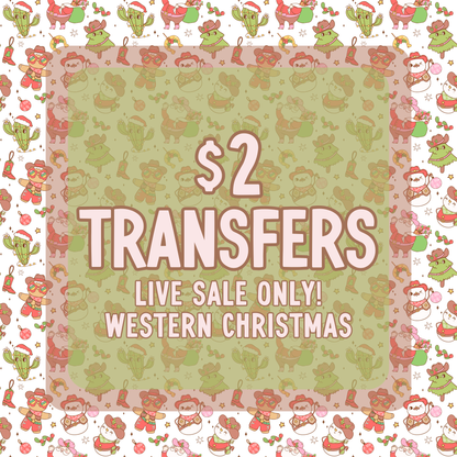 WESTERN CHRISTMAS $2 Transfers - LIVE SALE ONLY