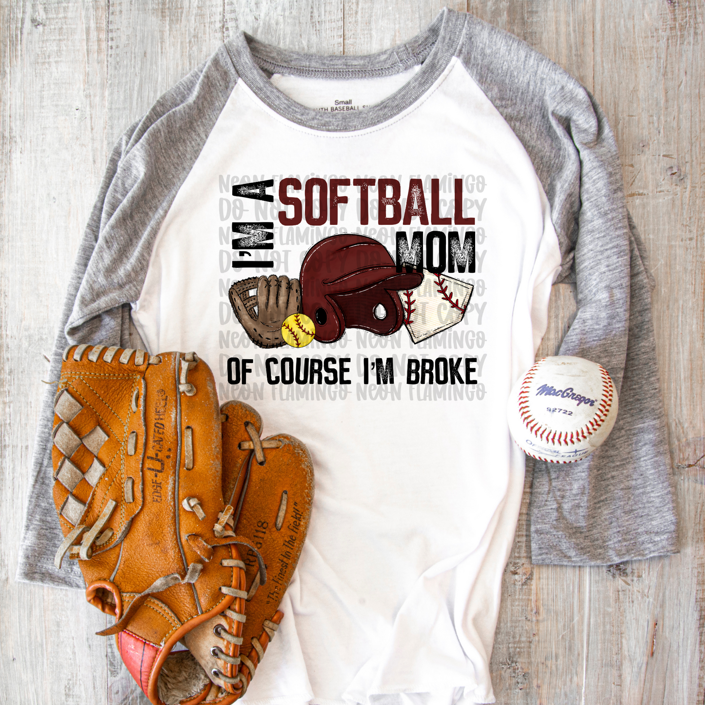 I'm A Softball Mom Of Course I'm Broke DTF TRANSFER