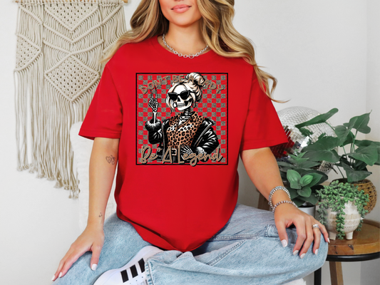 Don't Be A Lady Be A Legend Skellie DTF TRANSFER