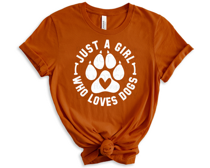 Just A Girl Who Loves Dogs DTF TRANSFER