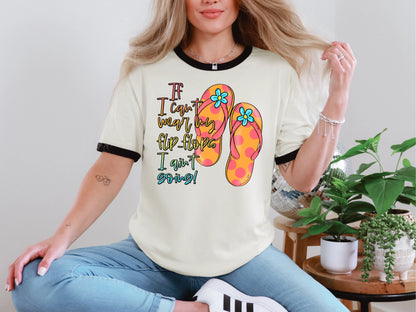 If I Cant Wear My Flip Flops | 4 Styles | DTF TRANSFER