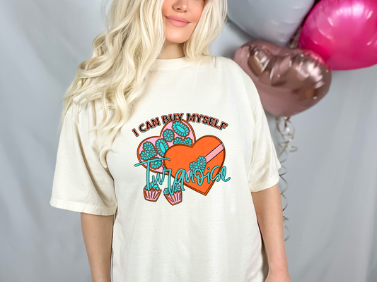 I Can Buy Myself Turquoise DTF TRANSFER