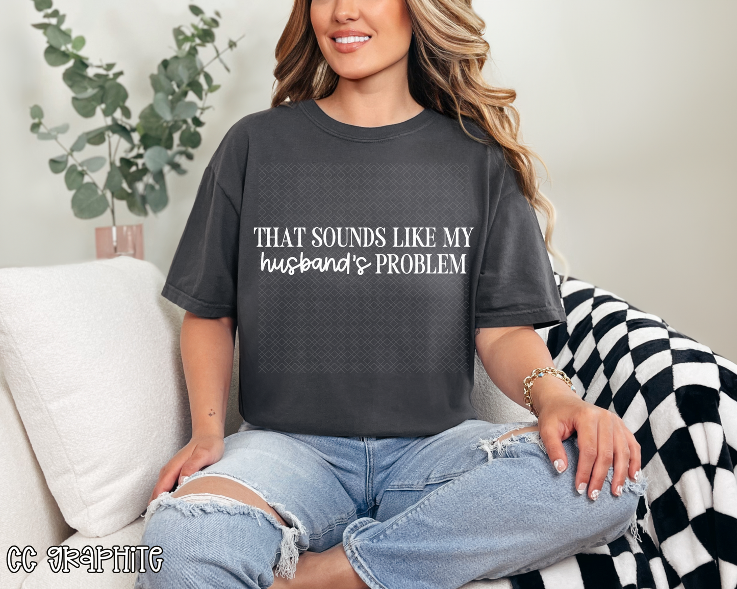That Sounds Like My Husbands's Problem DTF TRANSFER