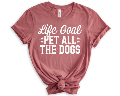 Life Goal Pet All the Dogs DTF TRANSFER