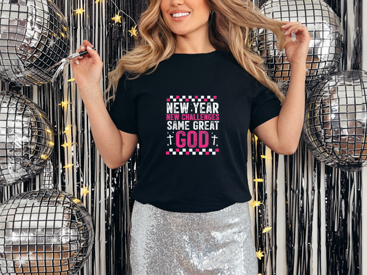 New Year New Challeges Same Great God DTF TRANSFER