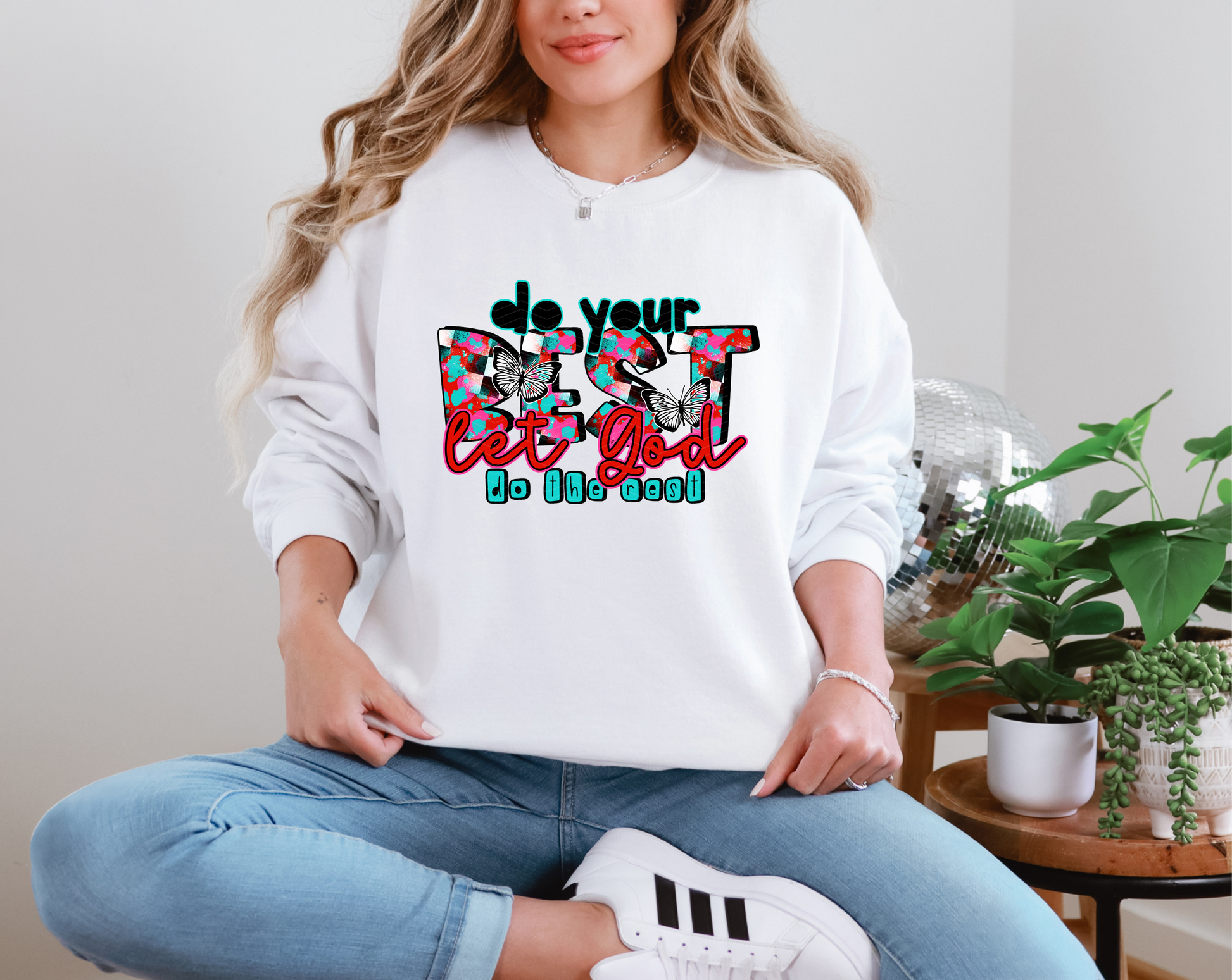 Do Your Best Let Good Do the Rest DTF TRANSFER