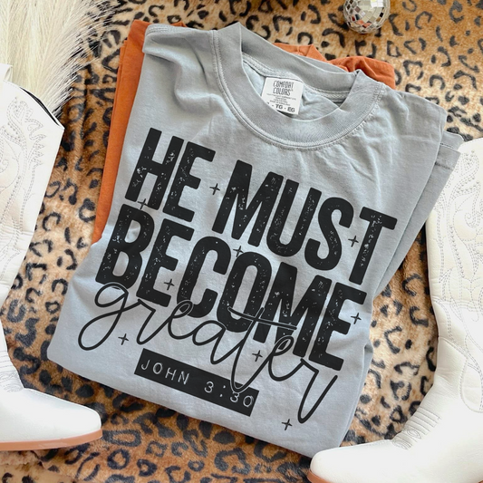 He Must Become Greater DTF TRANSFER