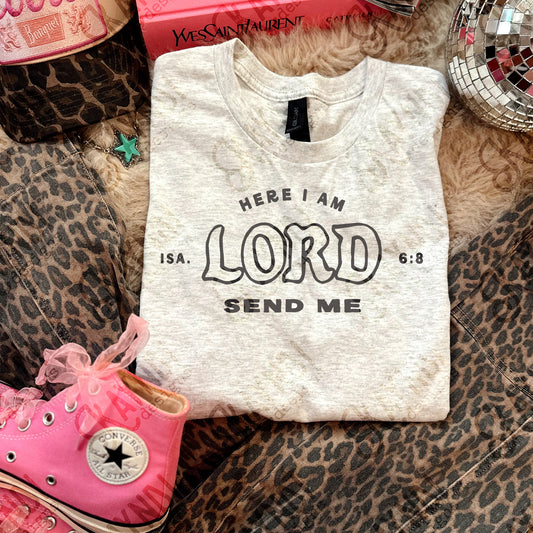 Here I Am Lord Send Me DTF TRANSFER