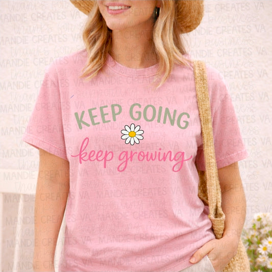 Keep Going Keep Growing DTF TRANSFER