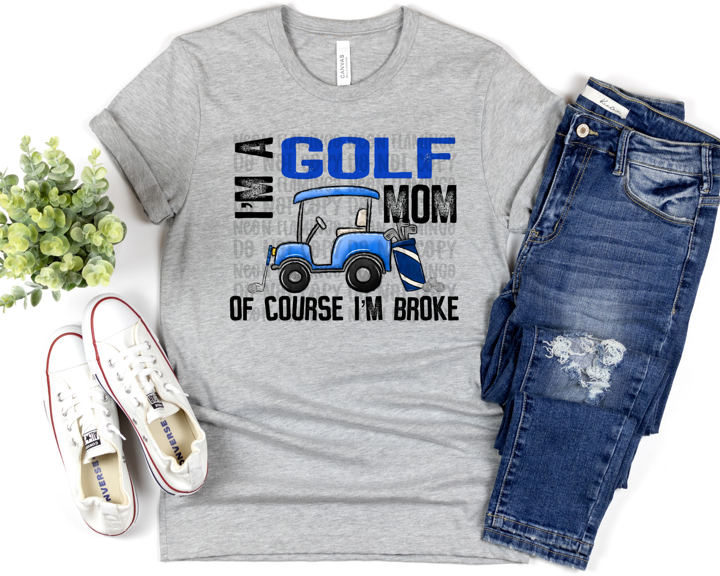 I'm A Golf Mom Of Course I'm Broke DTF TRANSFER